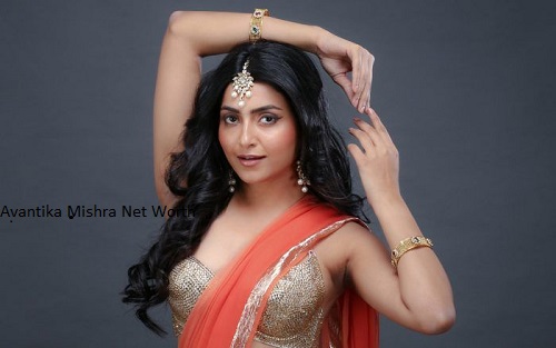 Avantika Mishra Net Worth