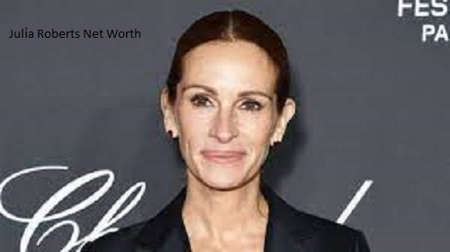 Julia Roberts Net Worth