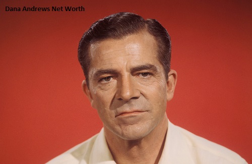 Dana Andrews Net Worth