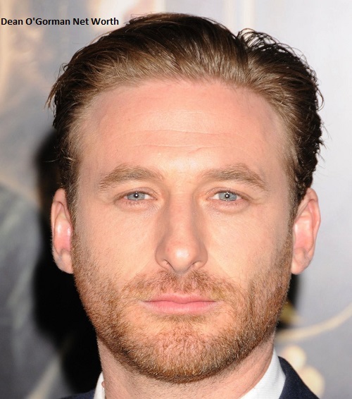 Dean O'Gorman Net Worth