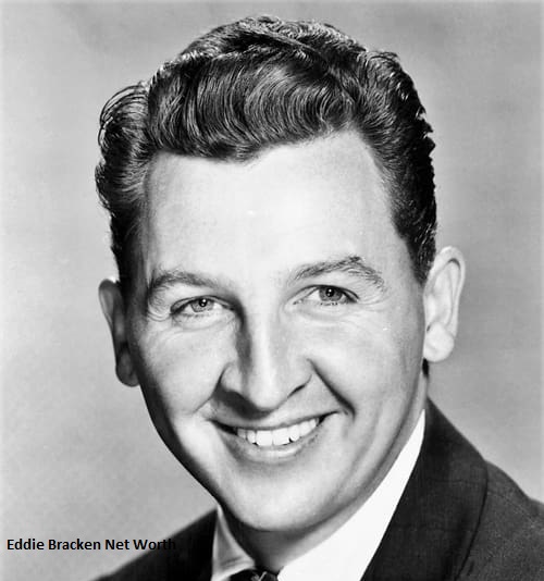 Eddie Bracken Net Worth