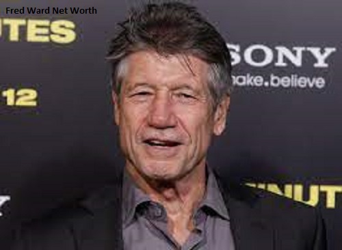 Fred Ward Net Worth