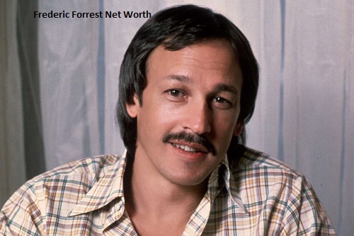 Frederic Forrest Net Worth