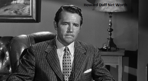 Howard Duff Net Worth